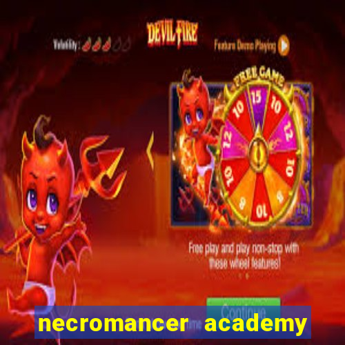 necromancer academy and the genius summoner 98